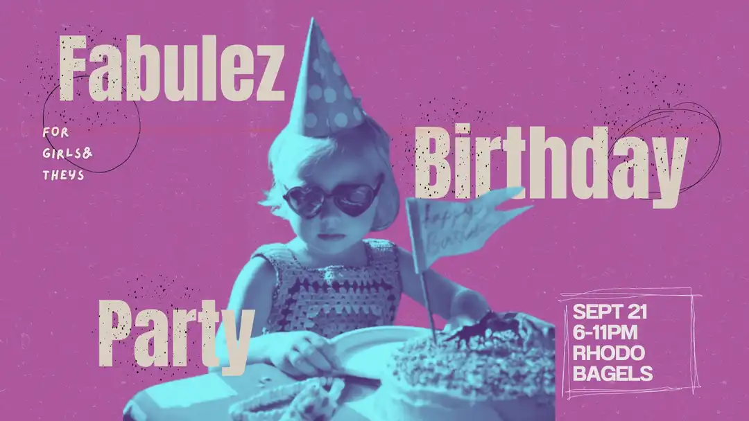 Let's Rewind: Fabulez Birthday Party